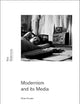 Modernism and Its Media (New Modernisms)