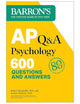 AP Q&A Psychology, Second Edition: 600 Questions and Answers (Barron's AP Prep)