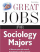 Great Jobs for Sociology Majors (Great Jobs Series)