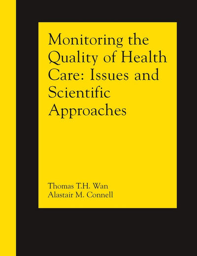 Monitoring the Quality of Health Care: Issues and Scientific Approaches