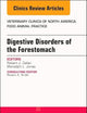 Digestive Disorders of the Forestomach, An Issue of Veterinary Clinics of North America: Food Animal Practice (Volume 33-3) (The Clinics: Veterinary Medicine, Volume 33-3)