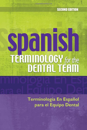Spanish Terminology for the Dental Team