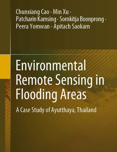 Environmental Remote Sensing in Flooding Areas: A Case Study of Ayutthaya, Thailand