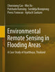 Environmental Remote Sensing in Flooding Areas: A Case Study of Ayutthaya, Thailand