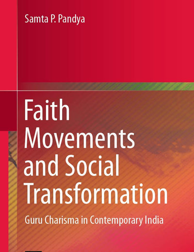 Faith Movements and Social Transformation: Guru Charisma in Contemporary India