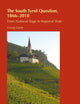 The South Tyrol Question, 1866–2010: From National Rage to Regional State (Cultural Identity Studies)
