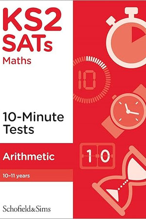 KS2 SATs Arithmetic 10-Minute Tests, Ages 10-11