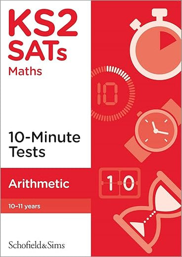 KS2 SATs Arithmetic 10-Minute Tests, Ages 10-11