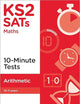 KS2 SATs Arithmetic 10-Minute Tests, Ages 10-11