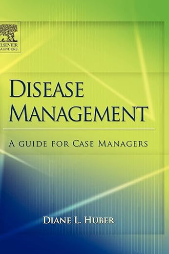 Disease Management: A Guide for Case Managers