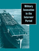 Military Innovation in the Interwar Period