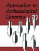 Approaches to Archaeological Ceramics