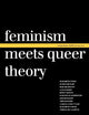 Feminism Meets Queer Theory (Books from Differences)
