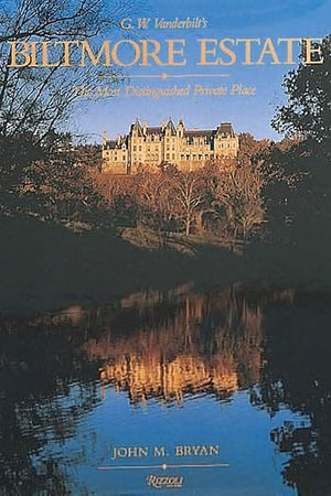 Biltmore Estate: The Most Distinguished Private Place