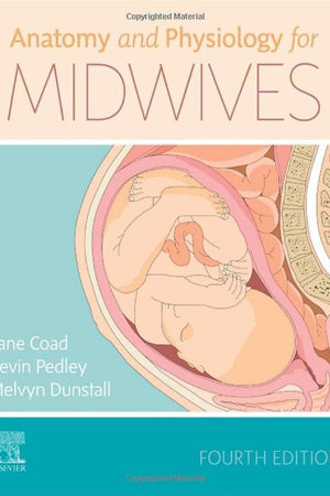 Anatomy and Physiology for Midwives