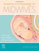 Anatomy and Physiology for Midwives