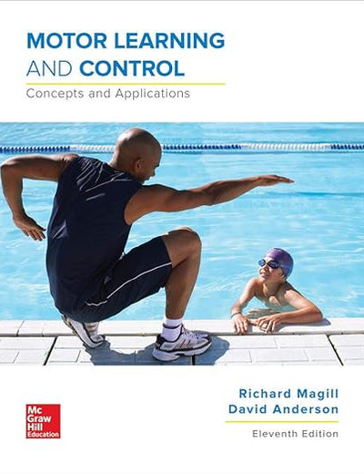 Motor Learning and Control: Concepts and Applications