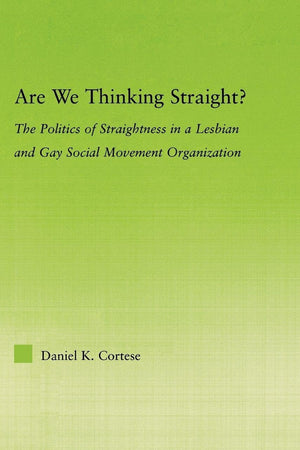 Are We Thinking Straight? (New Approaches in Sociology)