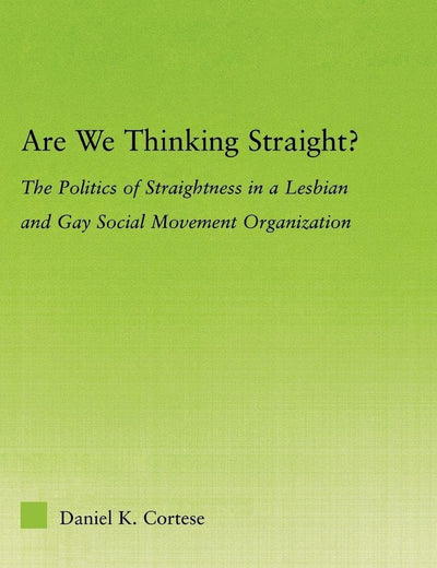 Are We Thinking Straight? (New Approaches in Sociology)