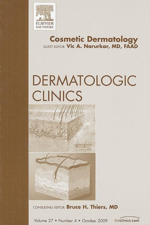 Cosmetic Dermatology, An Issue of Dermatologic Clinics (Volume 27-4) (The Clinics: Dermatology, Volume 27-4)