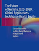 The Future of Nursing 2020-2030: Global Applications to Advance Health Equity