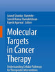 Molecular Targets in Cancer Therapy: Understanding Cellular Pathways for Therapeutic Interventions