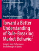 Toward a Better Understanding of Rule-Breaking Market Behavior: Insights from Performance Breakthroughs in Sports (Contributions to Management Science)