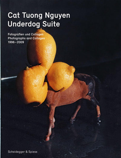 Underdog Suite: Photographs and Collages 1998-2009