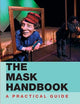 The Mask Handbook: A Practical Guide