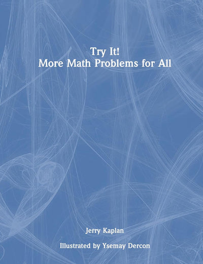 Try It! More Math Problems for All