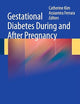 Gestational Diabetes During and After Pregnancy