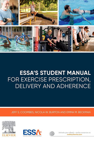 ESSA’s Student Manual for Exercise Prescription, Delivery and Adherence