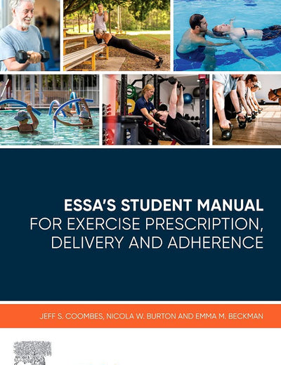 ESSA’s Student Manual for Exercise Prescription, Delivery and Adherence