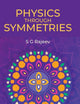 Physics Through Symmetries