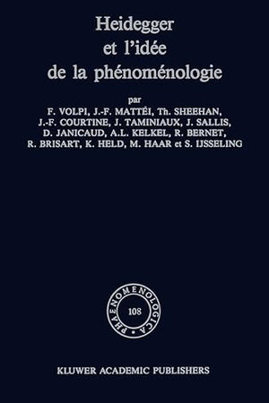 Heidegger et l'idée de la phénoménologie (Phaenomenologica, 108) (French Edition)