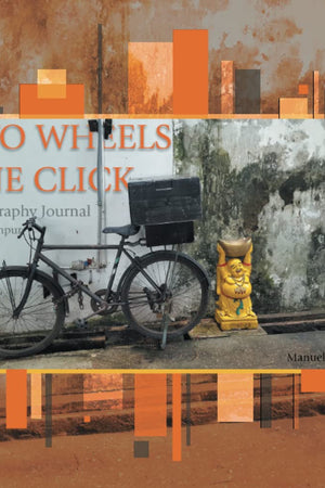 Two wheels, one click: Photography Journal Kuala Lumpur Singapore Mayapur