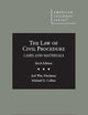 The Law of Civil Procedure: Cases and Materials (American Casebook Series)