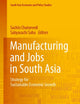 Manufacturing and Jobs in South Asia: Strategy for Sustainable Economic Growth (South Asia Economic and Policy Studies)
