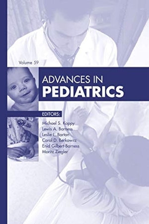 Advances in Pediatrics, 2012 (Volume 2012) (Advances, Volume 2012)