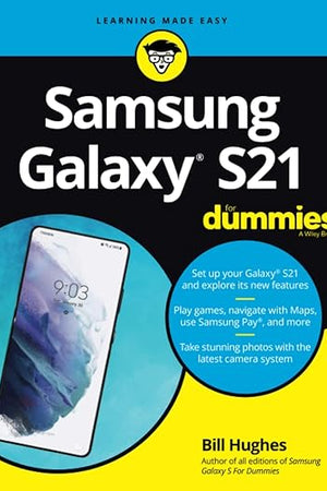 Samsung Galaxy S21 For Dummies (For Dummies (Computer/Tech))