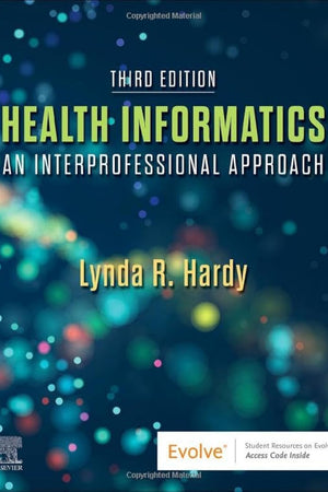 Health Informatics: An Interprofessional Approach