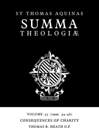 Summa Theologiae: Volume 35, Consequences of Charity: 2a2ae. 34-46