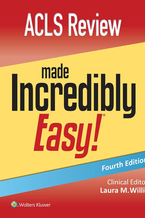 ACLS Review Made Incredibly Easy (Incredibly Easy! Series®)