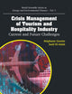 Crisis Management Of Tourism And Hospitality Industry: Current And Future Challenges (World Scientific Series in Energy and Environmental Finance)
