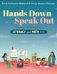 Hands Down, Speak Out: Listening and Talking Across Literacy and Math