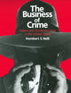 The Business of Crime: Italians and Syndicate Crime in the United States
