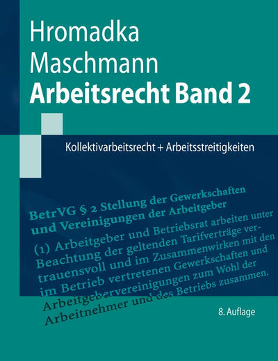 Arbeitsrecht Band 2: Kollektivarbeitsrecht + Arbeitsstreitigkeiten (Springer-Lehrbuch) (German Edition)