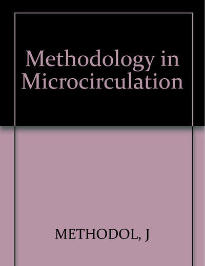 Methodology in Microcirculation