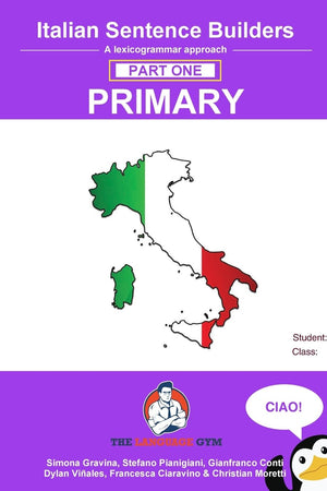 Italian Primary Sentence Builders - Book 1 (The Language Gym - Sentence Builder)