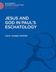 Jesus and God in Paul's Eschatology (The Library of New Testament Studies)